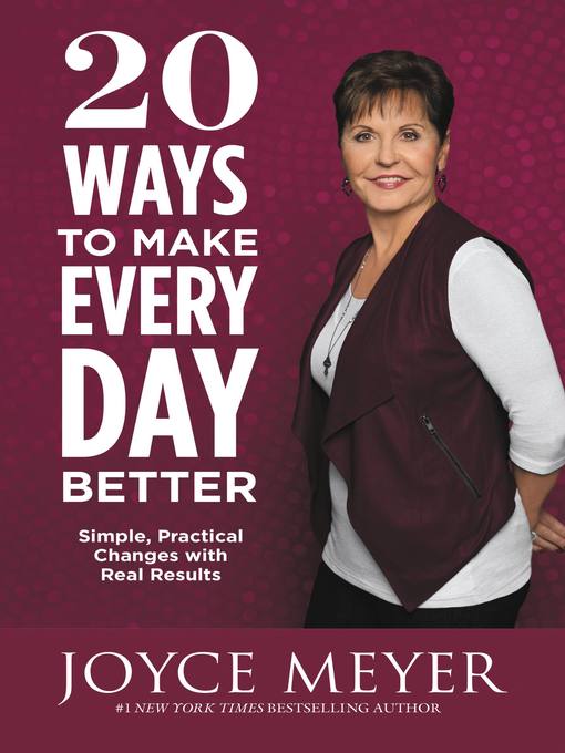 Title details for 20 Ways to Make Every Day Better by Joyce Meyer - Available